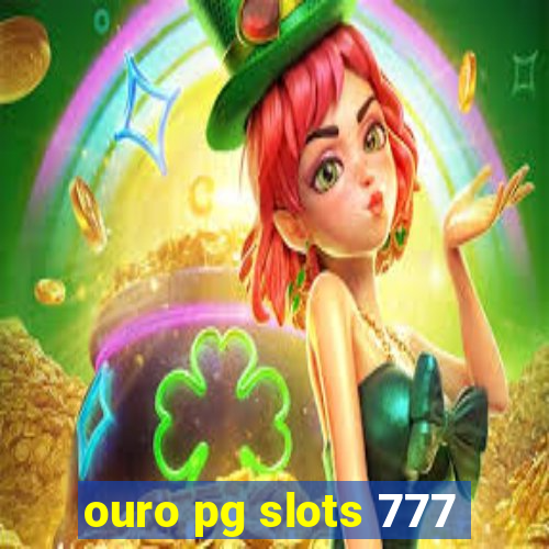 ouro pg slots 777